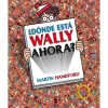 Otras marcas ¿Dónde Está Wally Ahora? (Colección ¿Dónde está Wally?)> Libros