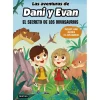 Otras marcas Las Aventuras de Dani y Evan el Secreto de los Dinosaurios> Libros