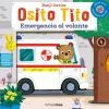 Otras marcas Osito Tito Emergencia al Volante> Libros