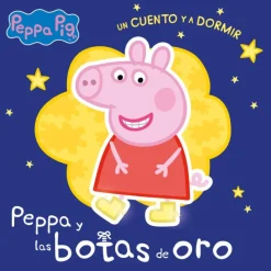 Peppa pig Un Cuento y a Dormir. Peppa y las Botas de Oro> Libros