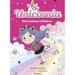 Otras marcas Unicornia 8: Unos Patines Voladores> Libros